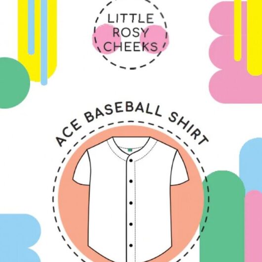 Little Rosy Cheeks Paper Sewing Pattern Ace Baseball Shirt & Dress